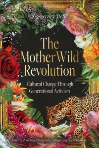Book Cover for The MotherWild Revolution by Sigourney Belle