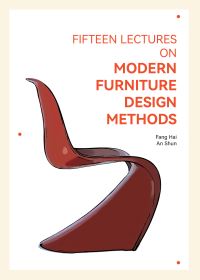 Book Cover for Fifteen Lectures on Modern Furniture Design Methods by Fang Hai, An Shun