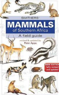 Book Cover for Smither's Mammals of Southern Africa by Peter Apps