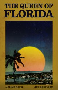 Book Cover for The Queen of Florida by Jeffrey Bercuson