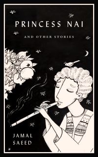 Book Cover for Princess Nai and Other Stories by Jamal Saeed