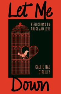 Book Cover for Let Me Down by Callie Rae OReilly