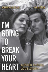 Book Cover for I'm Going to Break Your Heart by Chantal Kreviazuk, Raine Maida