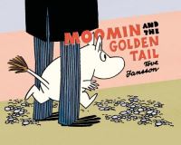 Book Cover for Moomin and the Golden Tail by Tove Jansson