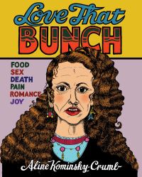 Book Cover for Love That Bunch by Aline KominskyCrumb