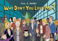 Book Cover for Why Don't You Love Me? by Paul B Rainey