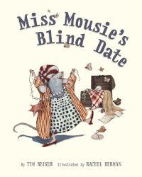 Book Cover for Miss Mousie's Blind Date by Tim Beiser