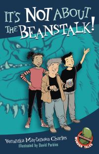 Book Cover for It's Not About the Beanstalk! by Veronika Martenova Charles