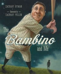Book Cover for The Bambino and Me by Zachary Hyman