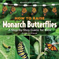 Book Cover for How to Raise Monarch Butterflies by Carol Pasternak