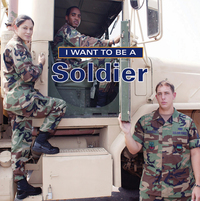 Book Cover for I Want to Be a Soldier by Daniel Liebman