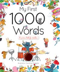 Book Cover for My First 1000 Words by Caroline Modeste