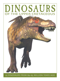 Book Cover for Dinosaurs of the Upper Cretaceous by David West