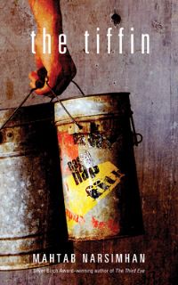 Book Cover for The Tiffin by Mahtab Narsimhan
