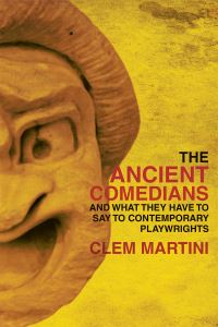 Book Cover for The Ancient Comedians by Clem Martini