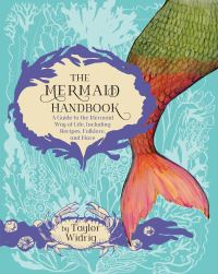 Book Cover for The Mermaid Handbook by Taylor Widrig
