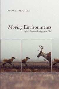 Book Cover for Moving Environments by Alexa Weik von Mossner
