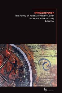 Book Cover for (Re)Generation by Kateri AkiwenzieDamm