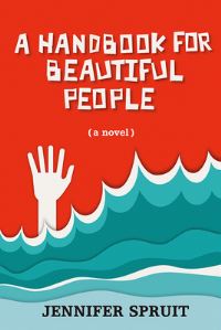 Book Cover for A Handbook for Beautiful People by Jennifer Spruit