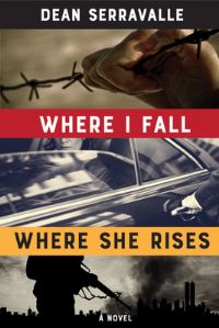 Book Cover for Where I Fall, Where She Rises by Dean Serravalle