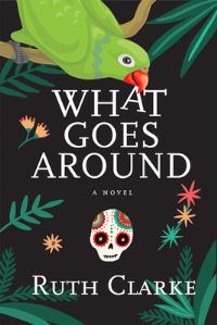 Book Cover for What Goes Around by Ruth Clarke