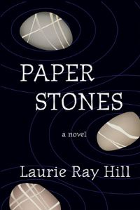 Book Cover for Paper Stones by Laurie Ray Hill