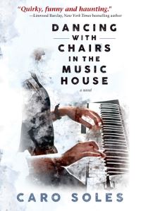 Book Cover for Dancing With Chairs in the Music House by Caro Soles