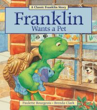 Book Cover for Franklin Wants a Pet by Paulette Bourgeois