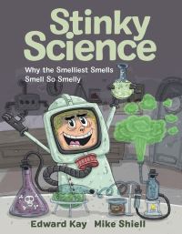 Book Cover for Stinky Science by Edward Kay
