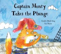 Book Cover for Captain Monty Takes the Plunge by Jennifer MookSang