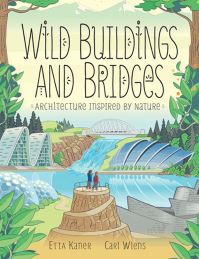 Book Cover for Wild Buildings and Bridges by Etta Kaner