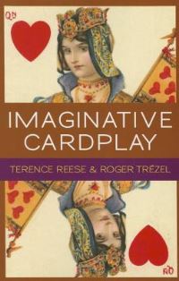 Book Cover for Imaginative Cardplay by Terence Reese, Roger Trézel