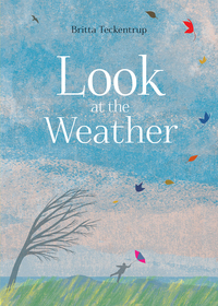 Book Cover for Look at the Weather by Britta Teckentrup