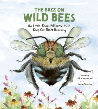 Book Cover for The Buzz on Wild Bees by Kira Vermond