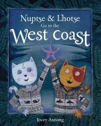 Book Cover for Nuptse and Lhotse Go to the West Coast by Paul Zizka