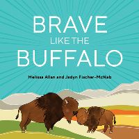 Book Cover for Brave Like a Buffalo by Melissa Allan