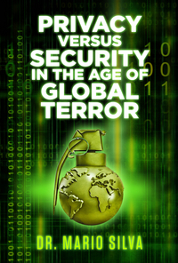 Book Cover for Privacy Versus Security in the Age of Global Terror by Mario Silva