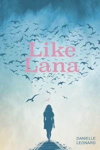 Book Cover for Like Lana by Danielle Leonard