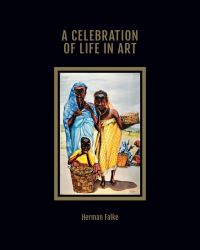 Book Cover for A Celebration of Life in Art by Herman Falke