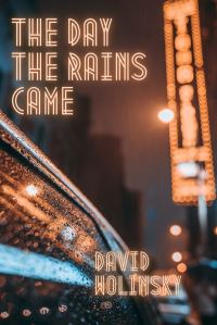 Book Cover for The Day The Rains Came by David Wolinsky