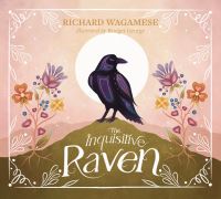 Book Cover for The Inquisitive Raven by Richard Wagamese
