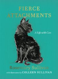 Book Cover for Fierce Attachments by Rosemary Sullivan