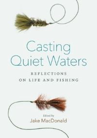 Book Cover for Casting Quiet Waters by Jake MacDonald
