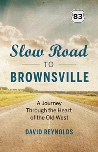 Book Cover for Slow Road to Brownsville by David Reynolds