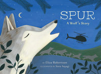 Book Cover for Spur, a Wolf's Story by Eliza Robertson