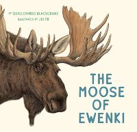 Book Cover for The Moose of Ewenki by Gerelchimeg Blackcrane