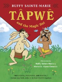 Book Cover for Tâpwê and the Magic Hat by Buffy SainteMarie