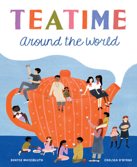 Book Cover for Teatime Around the World by Denyse Waissbluth