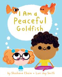 Book Cover for I Am a Peaceful Goldfish by Shoshana Chaim