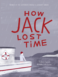 Book Cover for How Jack Lost Time by Stéphanie Lapointe